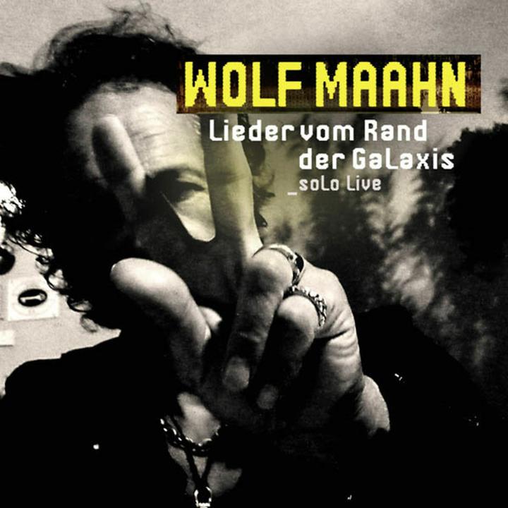 Produktbild Lieder Vom Rand Der Galaxis-Solo Live (Wolf Maahn)