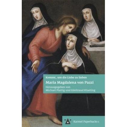 Thumbnail - Maria Magdalena von Pazzi, Fachbücher von Michael Plattig, Edeltraud Klueting