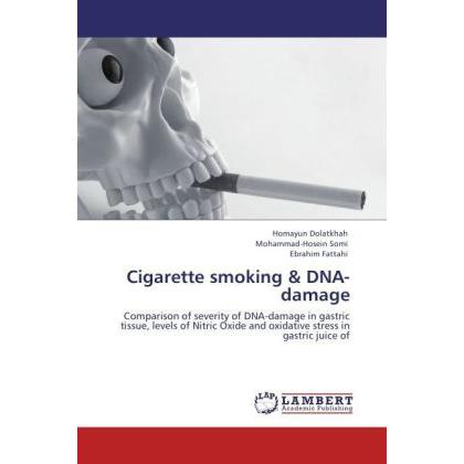 Thumbnail - Cigarette smoking & DNA-damage, Fachbücher von Homayun Dolatkhah, Mohammad-Hosein Somi, Ebrahim Fattahi