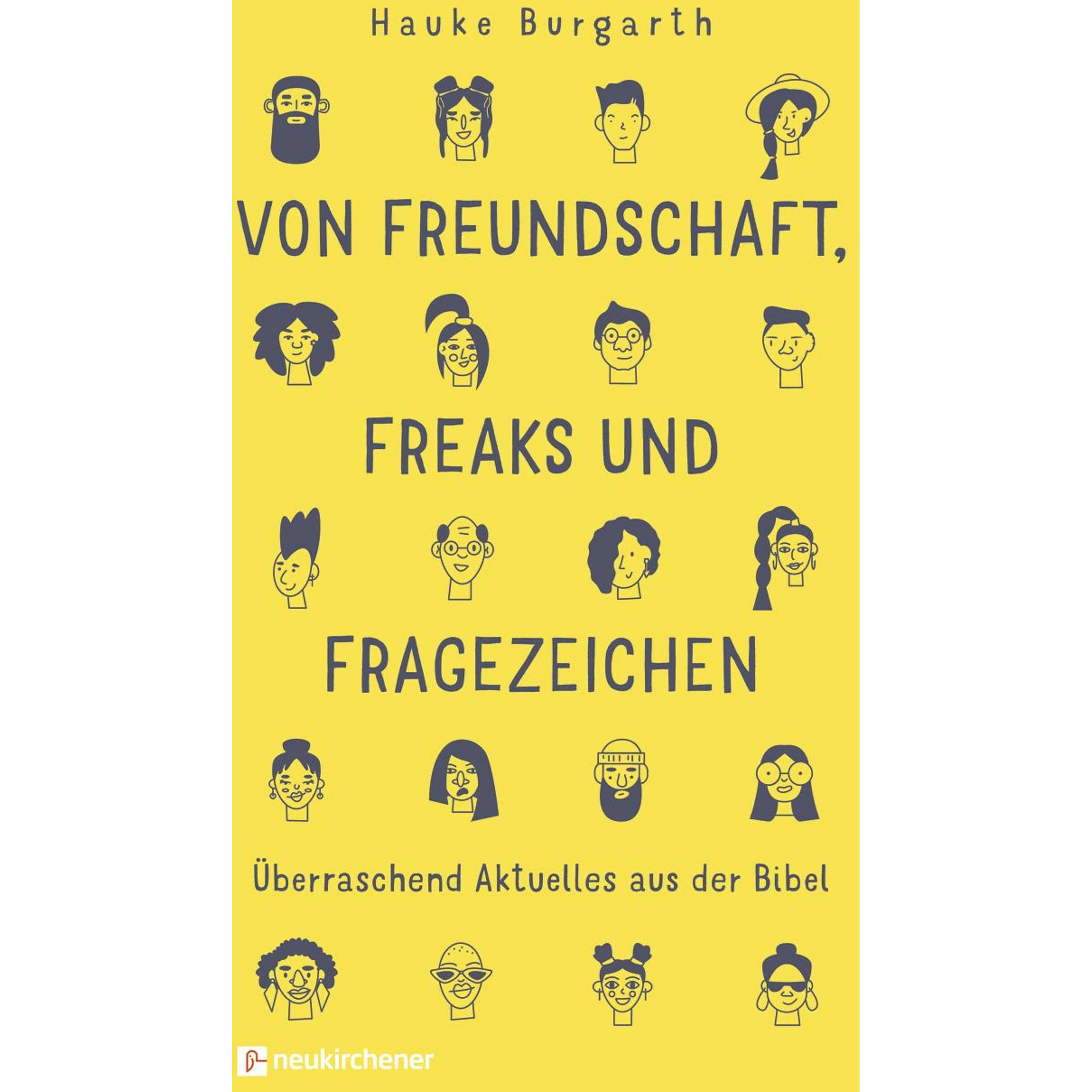 Burgarth:Von Freundschaft, Freaks und F, Fachbücher von Hauke Burgarth