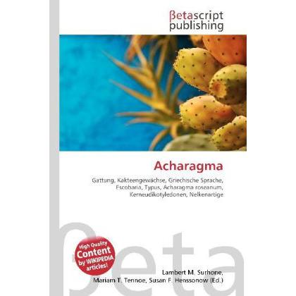 Thumbnail - Acharagma, Fachbücher von Lambert M. Surhone, Miriam T. Timpledon, Susan F. Marseken