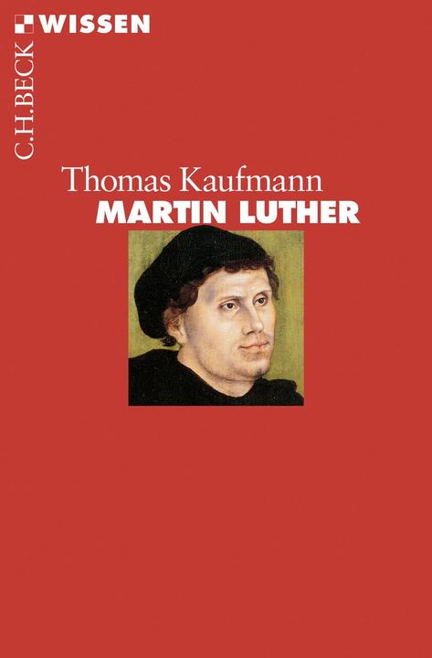 Produktbild Martin Luther (Deutsch, Thomas Kaufmann, 2017)