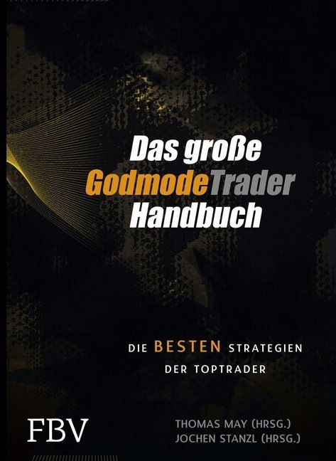 Produktbild Das grosse Godmode Trader Handbuch (Deutsch, Robert Abend, Thomas May, 2013)