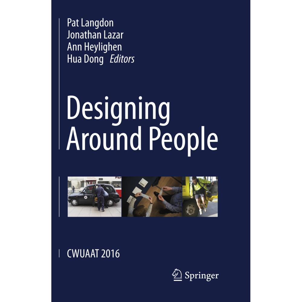 Designing Around People, Fachbücher von Jonathan Lazar, Ann Heylighen, Hua Dong, Pat Langdon