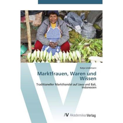 Marktfrauen, Waren und Wissen, Sachbücher von Katja Lindemann
