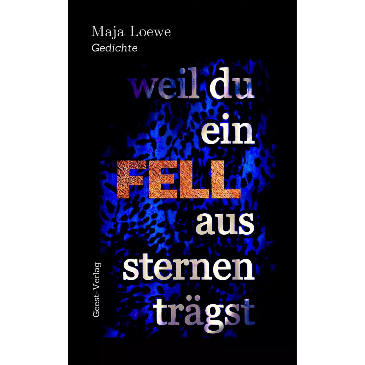 Thumbnail - weil du ein fell aus sternen trägst, Belletristik von Maja Loewe
