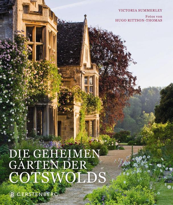 Produktbild Die geheimen Gärten der Cotswolds (Deutsch, Birgit Fricke, Hugo Rittson Thomas, Victoria Summerley, 2015)