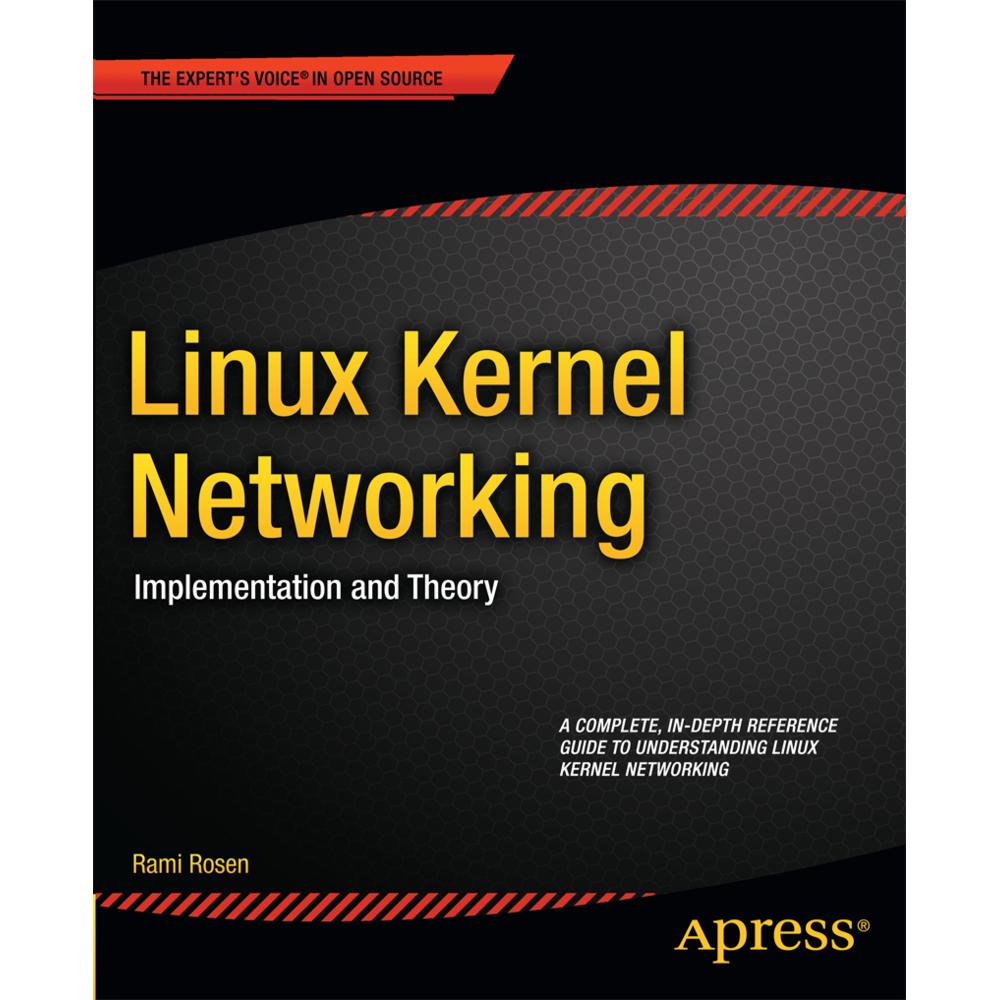 Linux Kernel Networking, Fachbücher von Rami Rosen