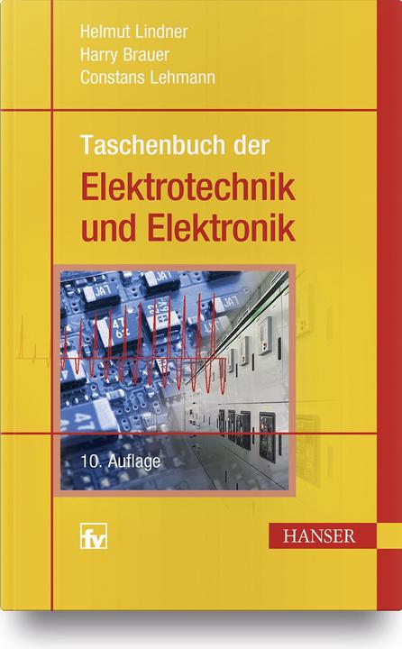 Produktbild Taschenbuch der Elektrotechnik und Elektronik (Deutsch, Helmut Lindner, 2018)