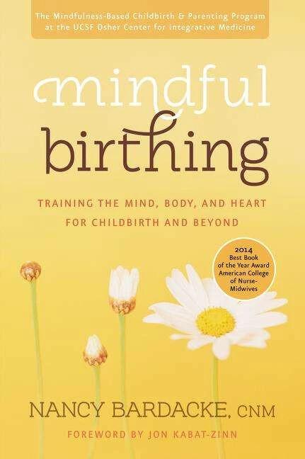 Produktbild Mindful Birthing (Englisch, Nancy Bardacke, 2012)