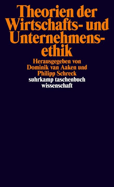 Produktbild Theorien der Wirtschafts- und Unternehmensethik (Deutsch, Dominik van Aaken, Philipp Schreck, 2015)