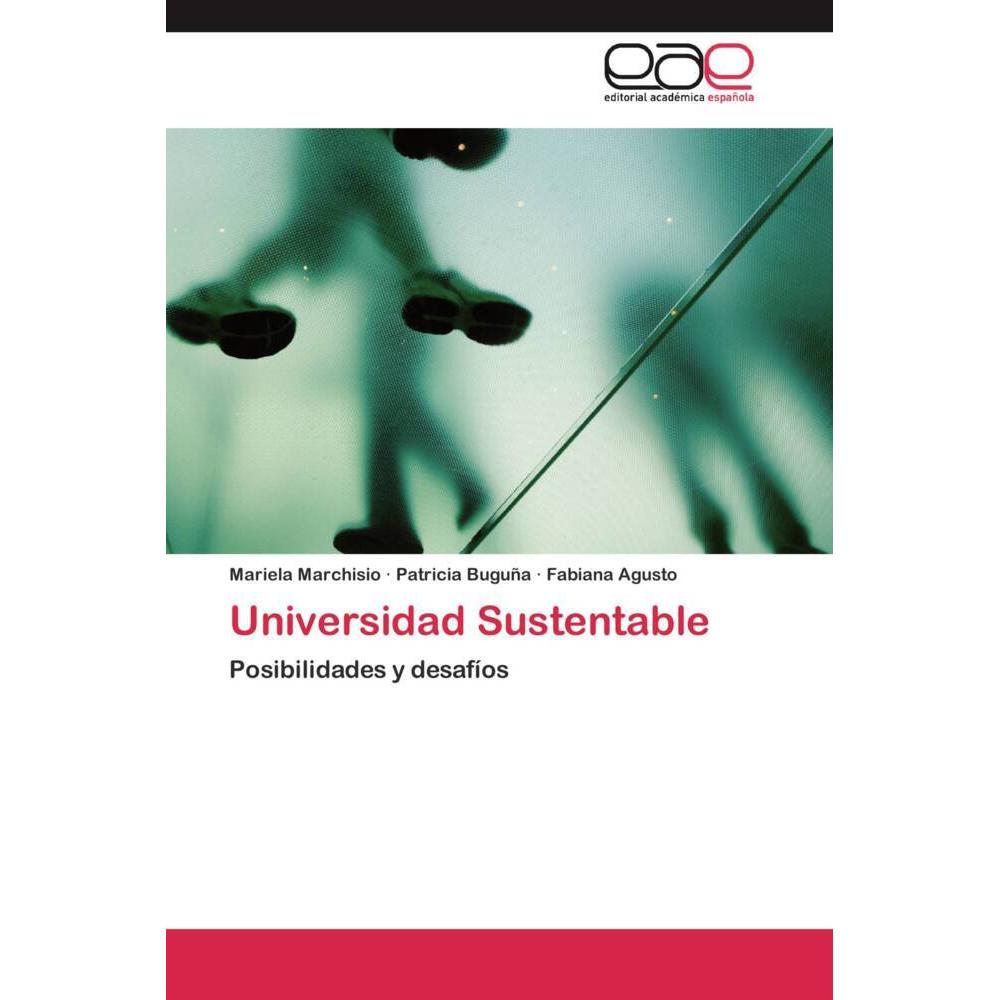 Universidad Sustentable, Fachbücher von Mariela Marchisio, Patricia Buguña, Fabiana Agusto
