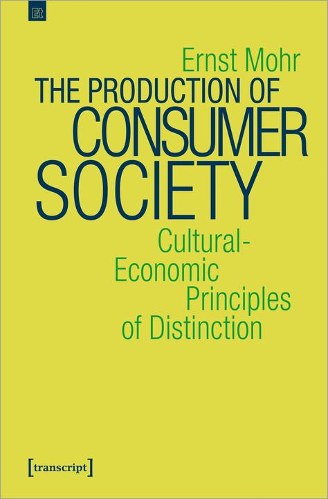 The Production of Consumer Society (English, Ernst Mohr, 2021)