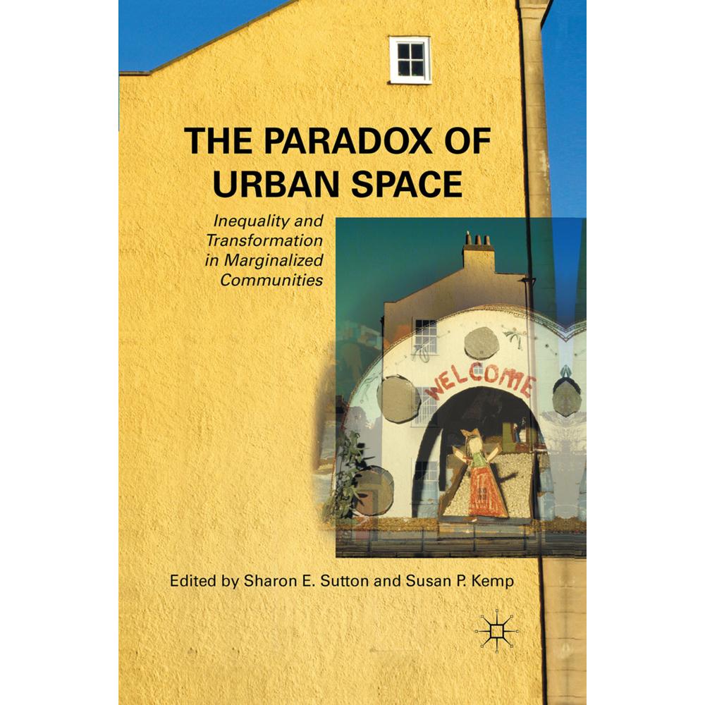 The Paradox of Urban Space, Fachbücher von S. Sutton, S. Kemp