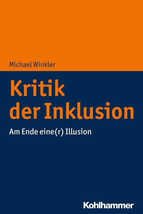 Produktbild Kritik der Inklusion (Deutsch, Michael Winkler, 2018)