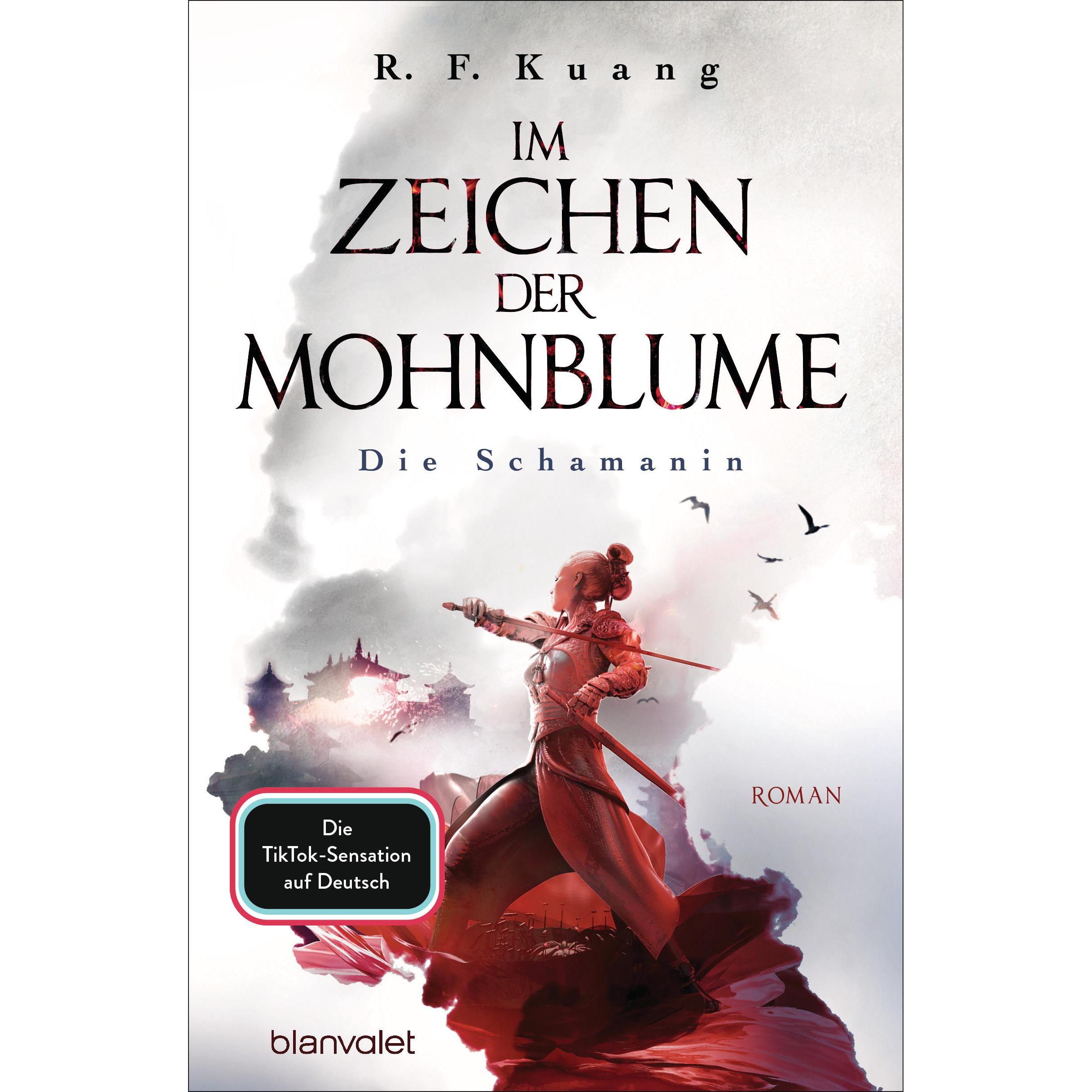 Im Zeichen der Mohnblume - Die Schamanin, Belletristik von R.F. Kuang