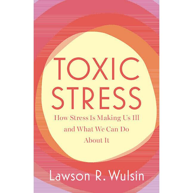 Thumbnail - Toxic Stress, Fachbücher von Wulsin Lawson R.
