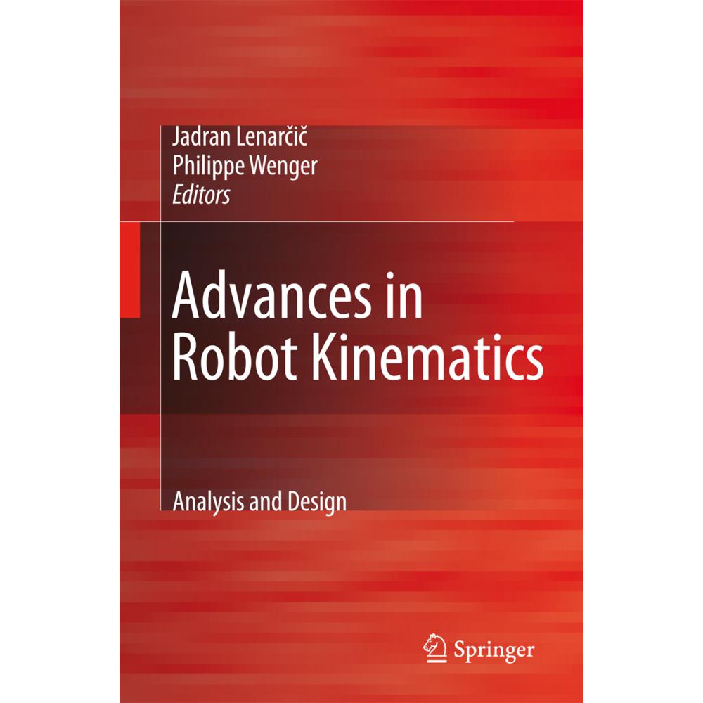 Advances in Robot Kinematics: Analysis and Design, Fachbücher von Jadran Lenarcic, Philippe Wenger