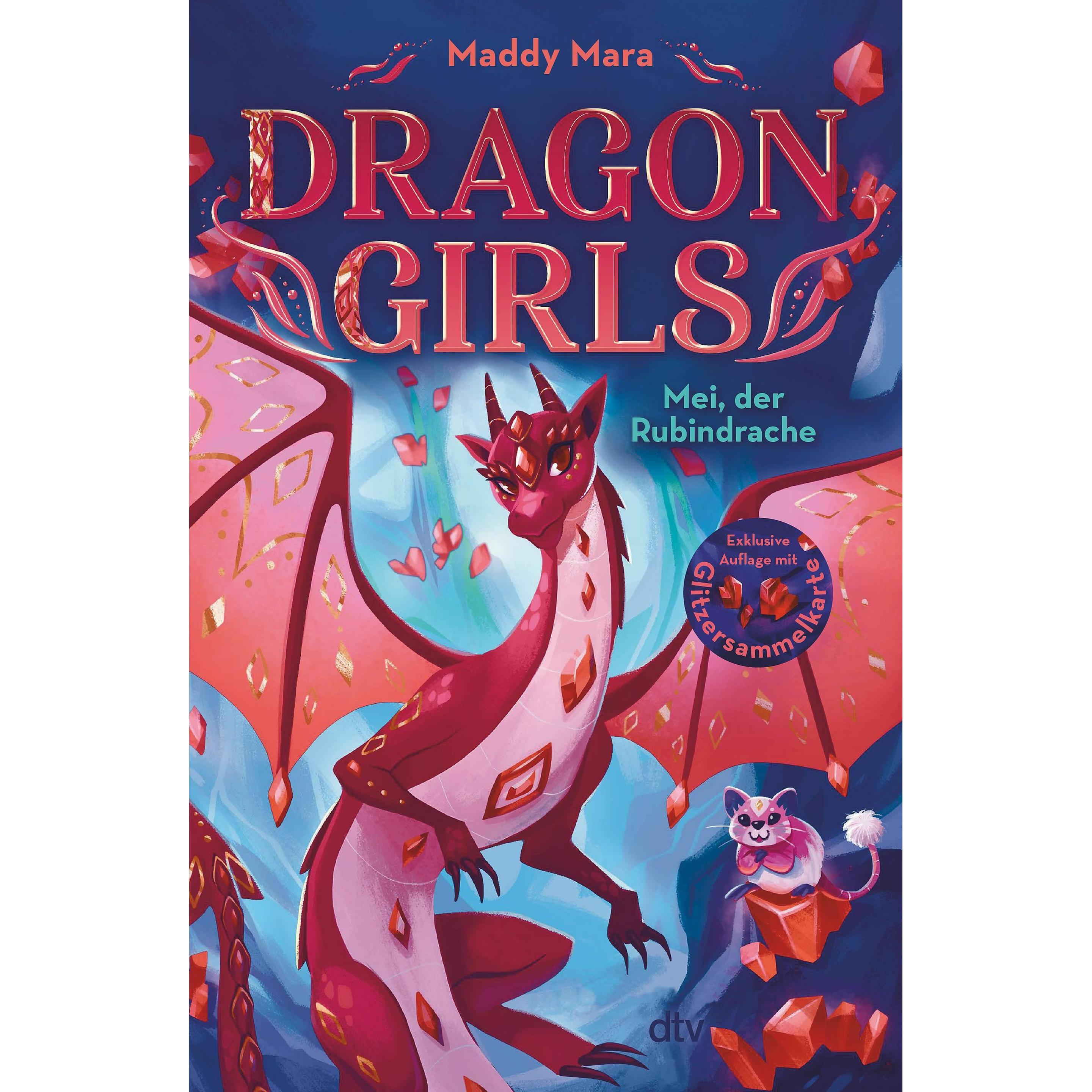 Dragon Girls – Mei, der Rubindrache, Kinderbücher von Maddy Mara