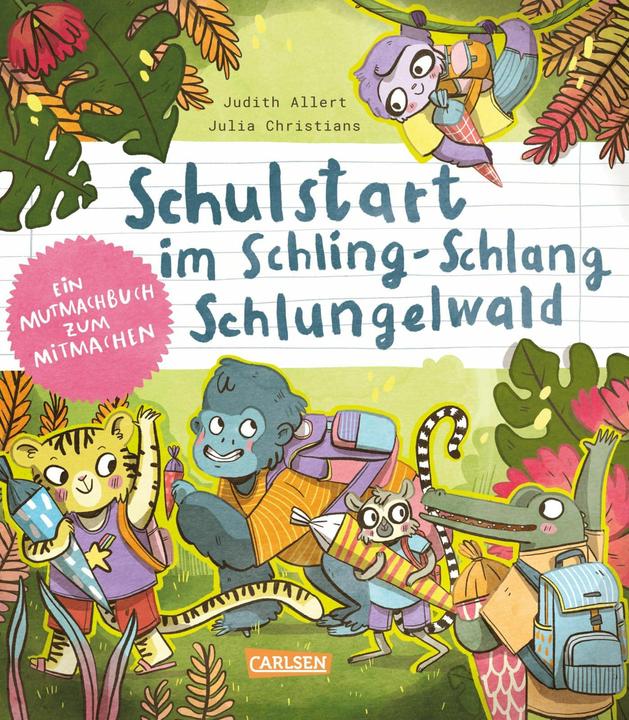 Produktbild Schulstart im Schling-Schlang-Schlungelwald (Deutsch, Judith Allert, Julia Christians, 2025)