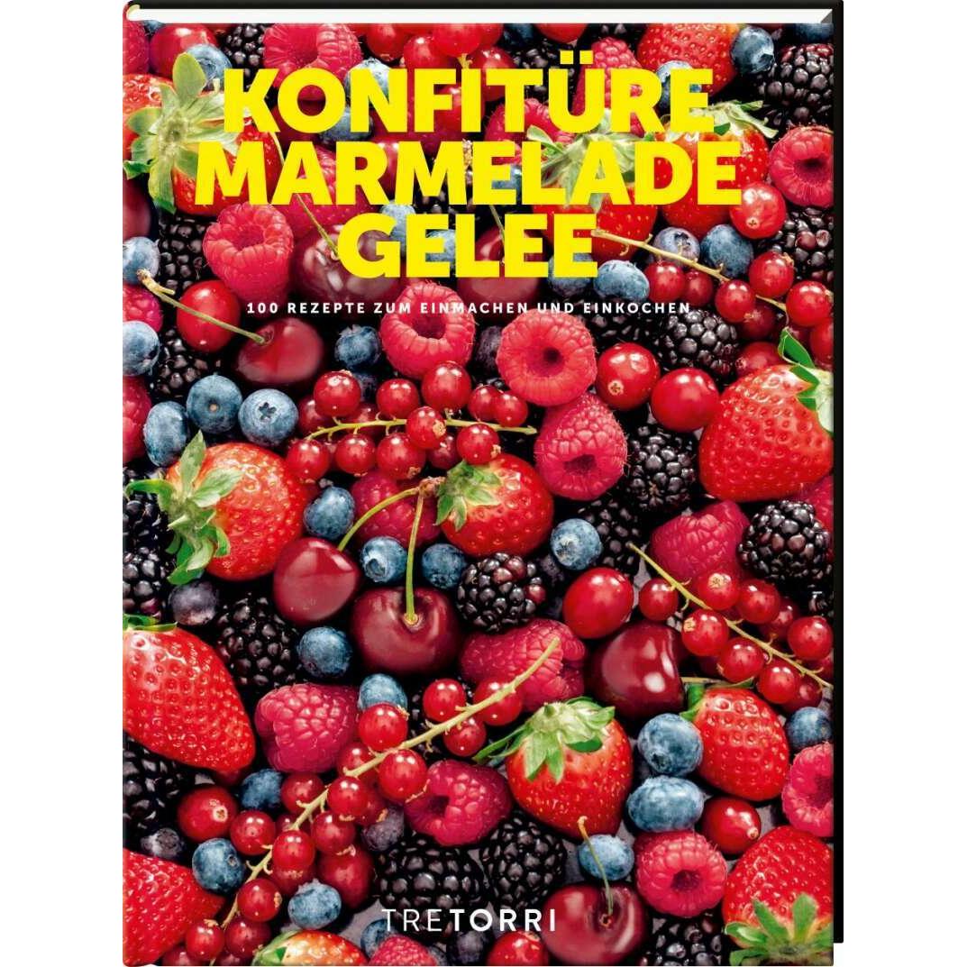 Konfitüre, Marmelade und Gelee, Ratgeber von Ralf Frenzel