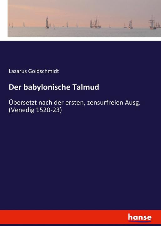 Produktbild Der babylonische Talmud (Deutsch, Lazarus Goldschmidt, 2017)