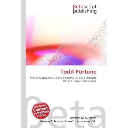 Todd Portune, Fachbücher von Lambert M. Surhone, Mariam T. Tennoe, Susan F. Henssonow