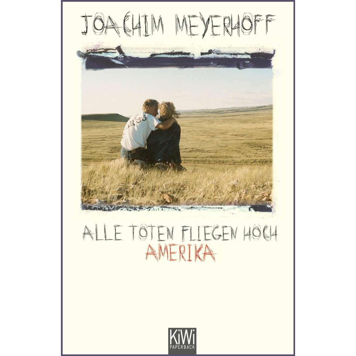 Alle Toten fliegen hoch. Teil 01 Amerika, Belletristik von Joachim Meyerhoff