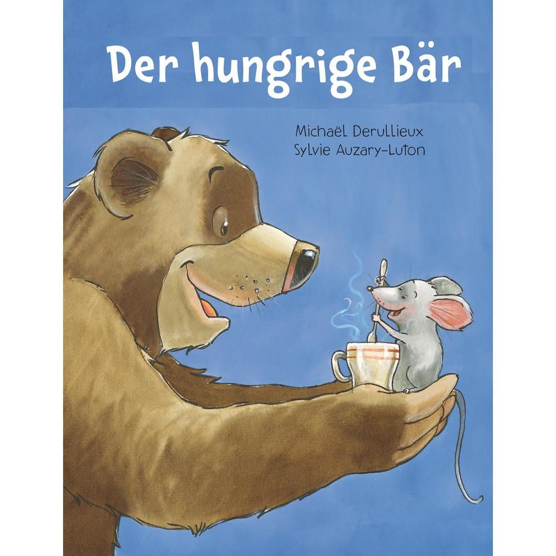 Der hungrige Bär, Kinderbücher von Sylvie Auzary-Luton