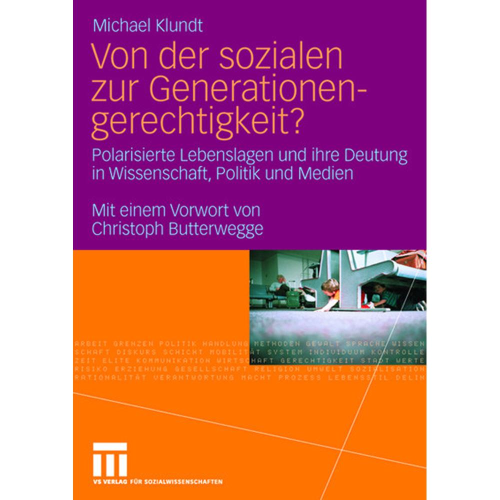Von der sozialen zur Generationengerechtigkeit?, Fachbücher von Michael Klundt