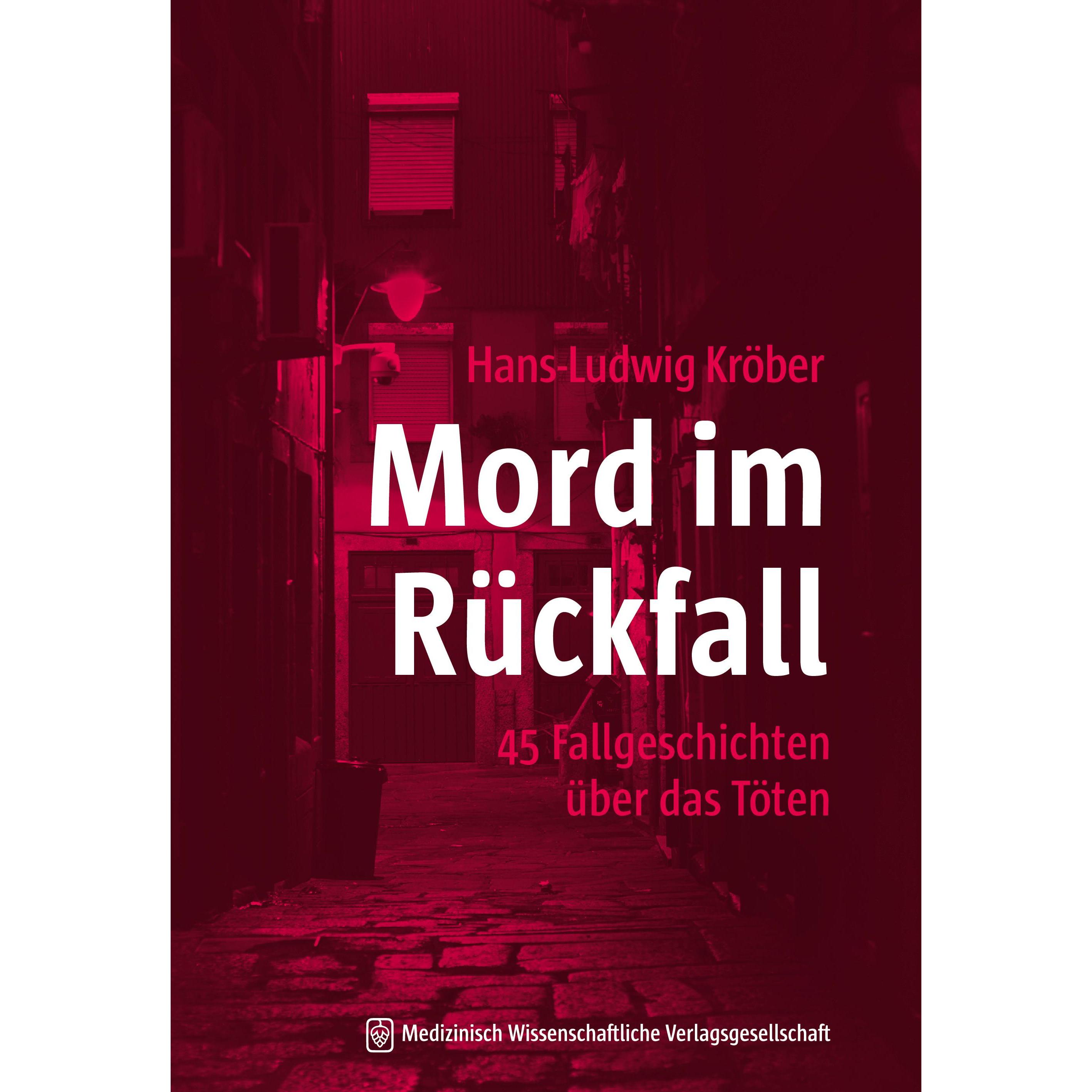 Mord im Rückfall, Fachbücher von Hans-Ludwig Kröber