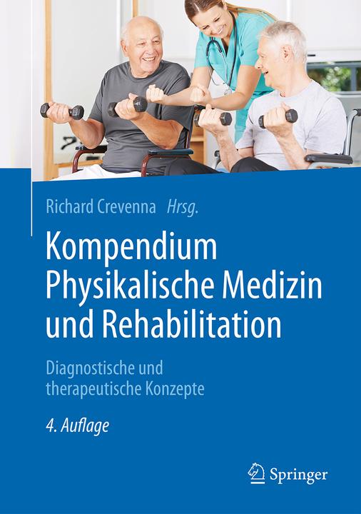 Produktbild Kompendium Physikalische Medizin und Rehabilitation (Deutsch, Richard Crevenna, 2016)