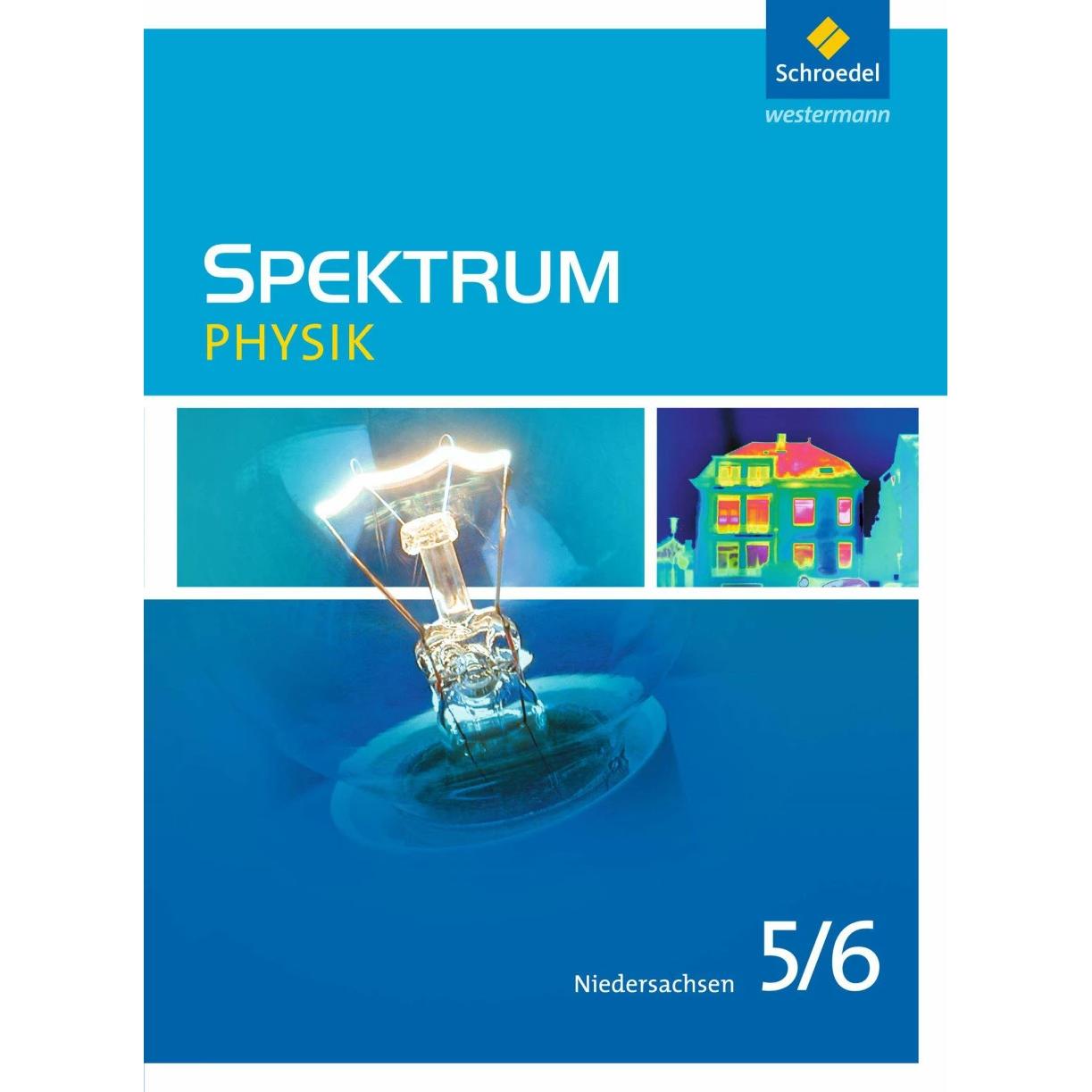 Spektrum Physik 5 / 6. Schülerband. Niedersachsen, Schulbücher von Daniel Hess, Ulrich Fries, Thomas Appel, Manfred Klos...
