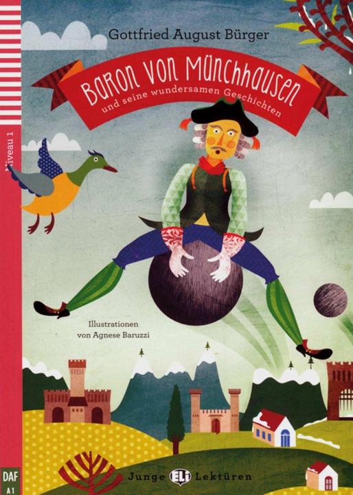 Produktbild Baron von Münchhausen und seine wundersamen Geschichten. Buch mit Audio-CD (Deutsch, Gottfried August Bürger, 2013)