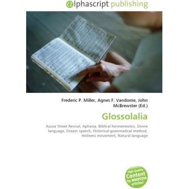 Thumbnail - Glossolalia, Fachbücher von Agnes F. Vandome, Frederic P. Miller, John McBrewster