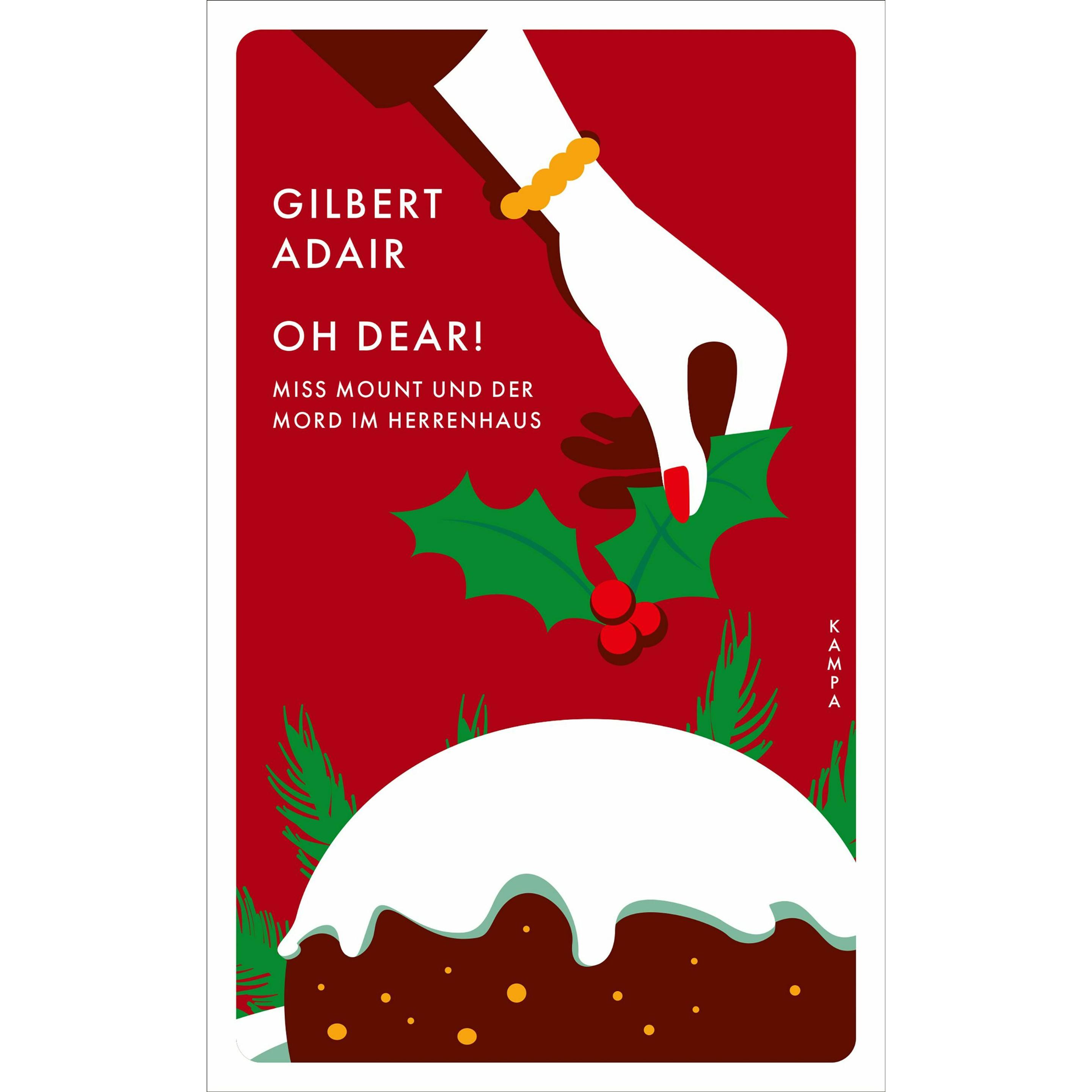 Oh dear! Miss Mount und der Mord im Herrenhaus, Belletristik von Gilbert Adair