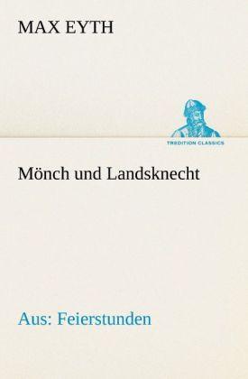 Produktbild Mönch und Landsknecht (Deutsch, Max Eyth, 2012)