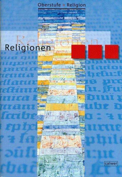 Produktbild Oberstufe Religion. Religionen. Schülerheft (Deutsch, Hans J. Herrmann, Ulrich Löffler, 2007)