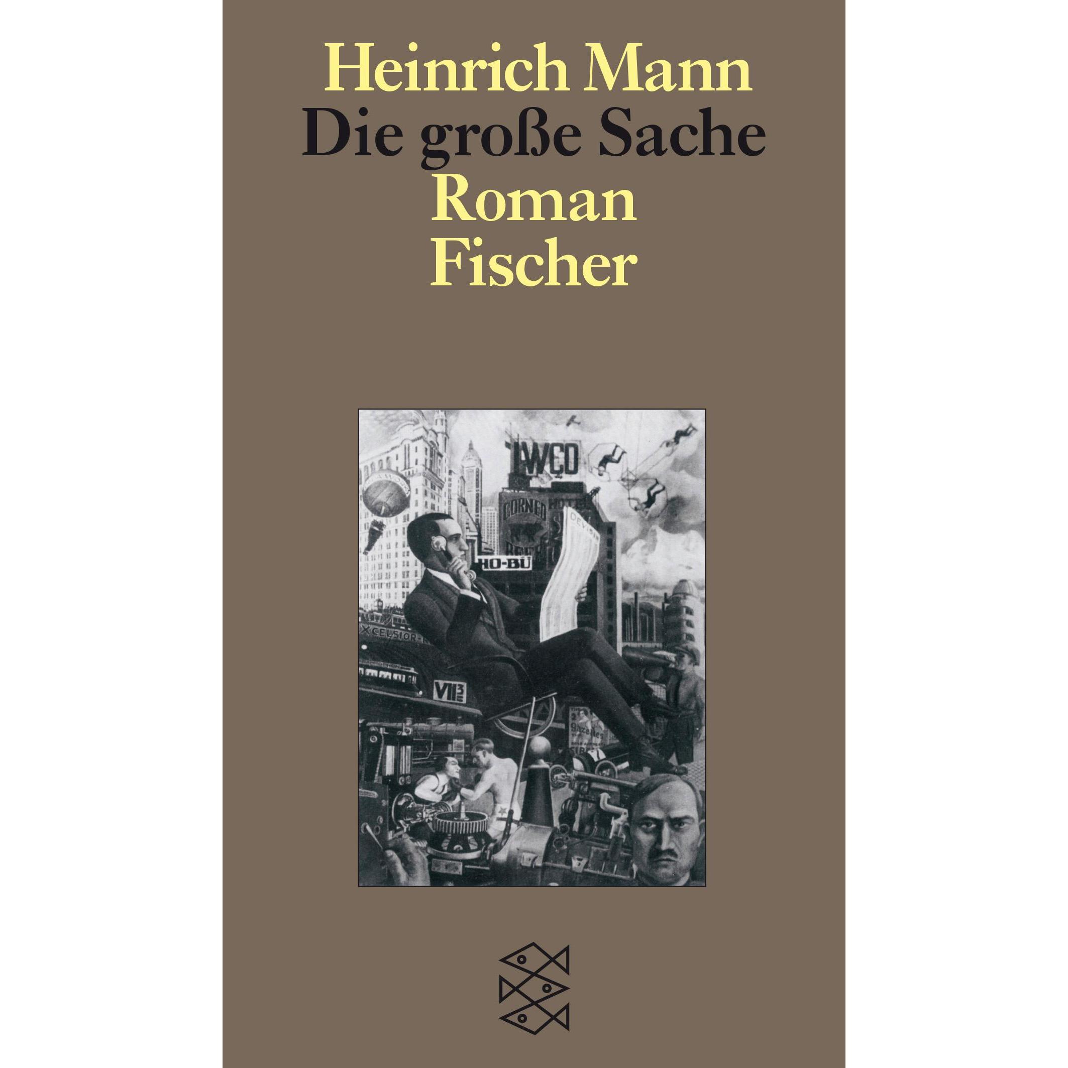 Die grosse Sache, Belletristik von Heinrich Mann