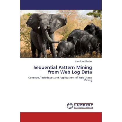 Sequential Pattern Mining from Web Log Data, Fachbücher