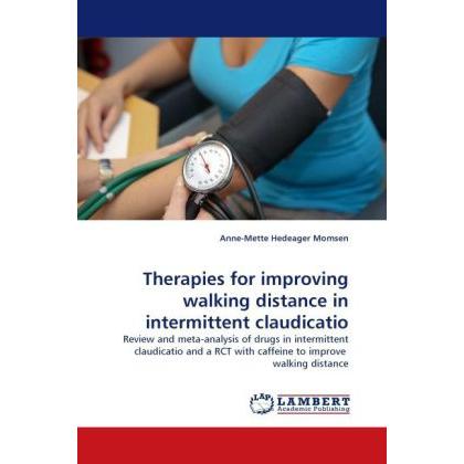 Therapies for improving walking distance in intermittent claudicatio, Fachbücher