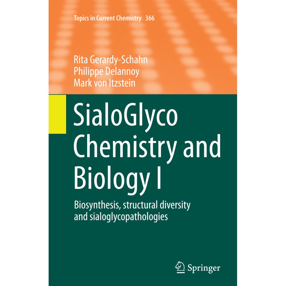 SialoGlyco Chemistry and Biology I, Fachbücher von Mark von Itzstein, Rita Gerardy-Schahn, Philippe Delannoy