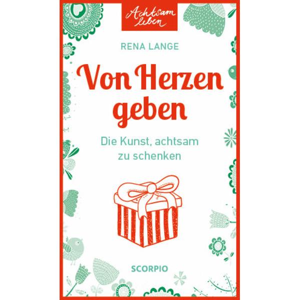 Von Herzen geben, Ratgeber von Rena Lange