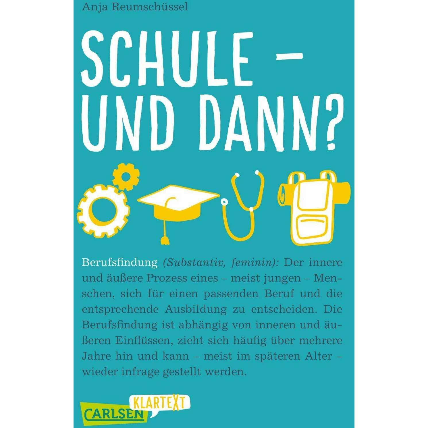 Thumbnail - Klartext: Schule und dann? Berufsfindung, Kinderbücher von Anja Reumschüssel