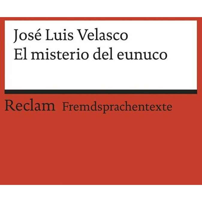 Thumbnail - El misterio del eunuco, Belletristik von José Luis Velasco