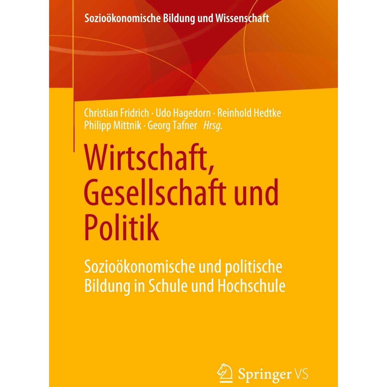 Wirtschaft, Gesellschaft und Politik, Fachbücher von Udo Hagedorn, Georg Tafner, Philipp Mittnik, Christian Fridrich, Re...