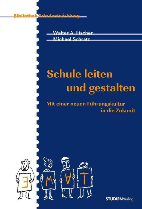 Produktbild Schule leiten und gestalten (Deutsch, Michael Schratz, Walter A. Fischer, 2009)