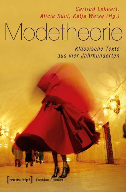 Produktbild Modetheorie (Deutsch, Alicia Kühl, Gertrud Kohl Lehnert, Gertrud Lehnert, Katja Weise, 2014)