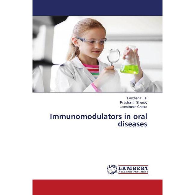 Immunomodulators in oral diseases, Fachbücher von Prashanth Shenoy, Laxmikanth Chatra, Farzhana T H