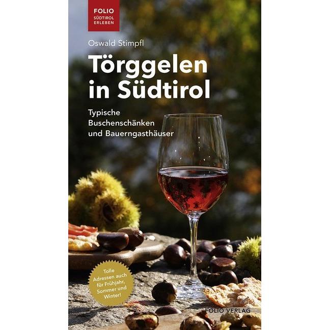 Törggelen in Südtirol, Ratgeber von Oswald Stimpfl